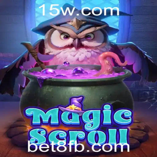 Explorando o Fascinante Mundo de MagicScroll e a Inovadora Chave bet8